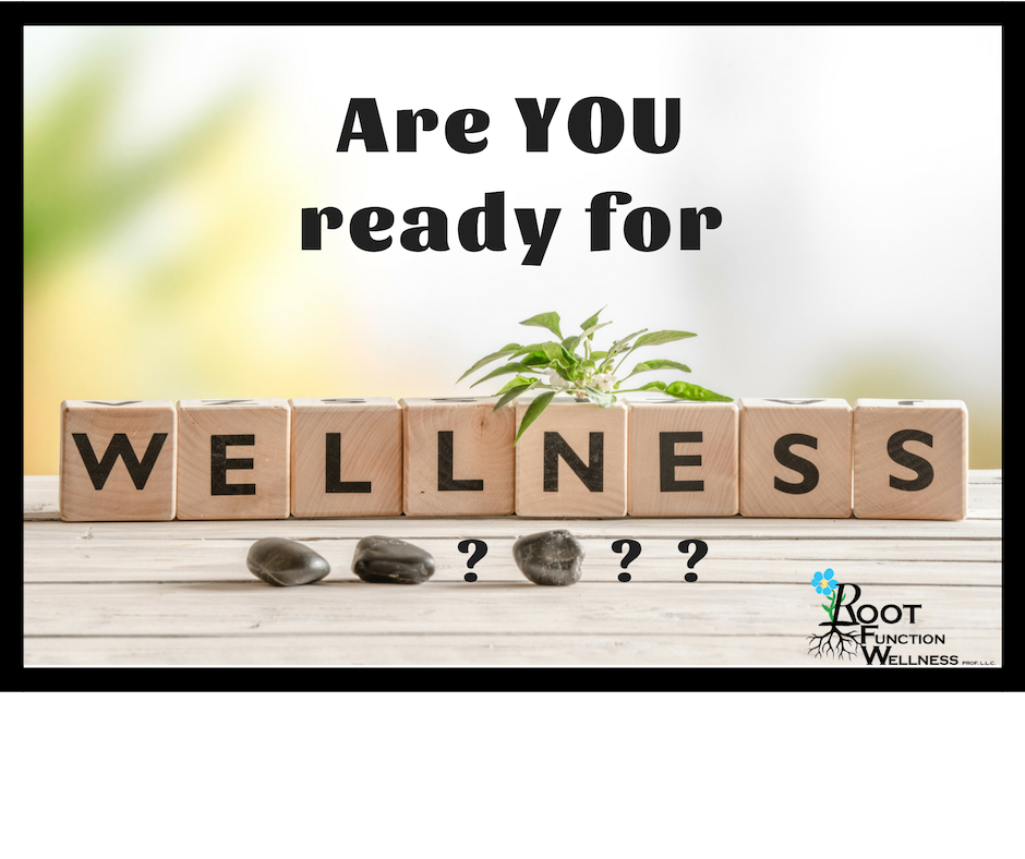 Are you ready for Root Function Wellness? Functional Medicine